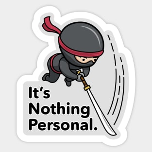 Ninja Warrior – It’s Nothing Personal. Sticker